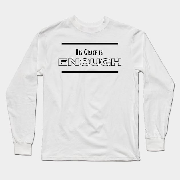 His Grace is Enough V14 Long Sleeve T-Shirt by Family journey with God